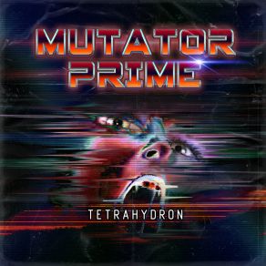 Download track Testing Grounds Mutator Prime