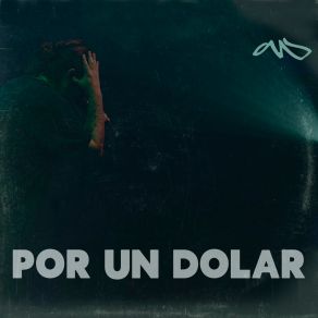 Download track Por Un Dolar Cevlade