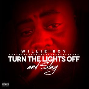 Download track Slay Willie Roy