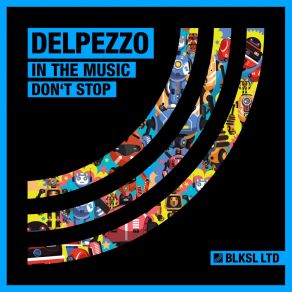 Download track Don't Stop (Original Mix) Delpezzo