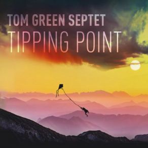 Download track Between Now And Never Tom Green Septet