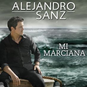 Download track Mi Marciana Alejandro Sanz