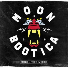 Download track June (Teenage Mutants Remix) Moonbootica