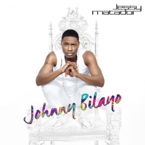 Download track Johnny Bilayo Jessy Matador