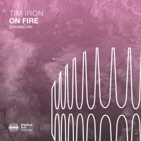 Download track On Fire (Extended Mix) Tim Iron