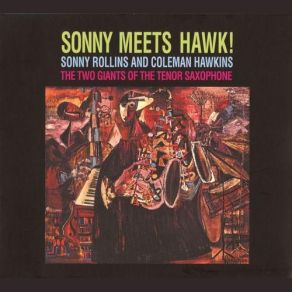 Download track Lover Man Coleman Hawkins, The Sonny Rollins