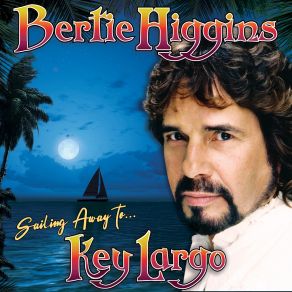 Download track Down At The Blue Moon Bertie Higgins