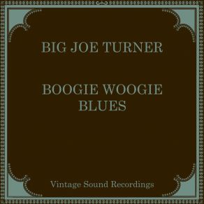 Download track Baby Won't You Marry Me The Big Joe TurnerPete Johnson