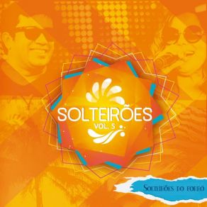 Download track Pratinho De Leite (Ao Vivo) Solteirões Do Forró