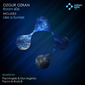 Download track Room 606 (Paul Angelo & Don Argento Remix) Ozgur OzkanPaul Angelo