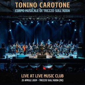 Download track IL SANTO (Live At Live Music Club) Corpo Musicale Di Trezzo Sull'Adda MI