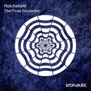 Download track The Final Encounter (Extended Mix) Rotchellett