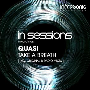 Download track Take A Breath (Original Mix) Quasi