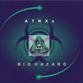 Download track Bio Hazard ATNXx