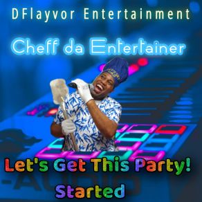 Download track Retarded Party CHEFF DA ENTERTAINERBig Sam