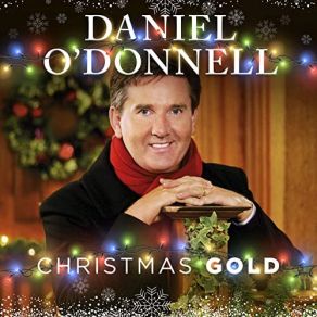 Download track O' Come All Ye Faithful Daniel O'Donnell