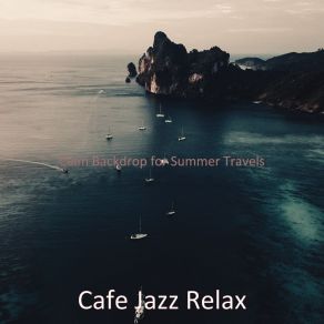 Download track Cheerful Saxophone Bossa Nova - Vibe For Summer 2021 Cafe Jazz Relax