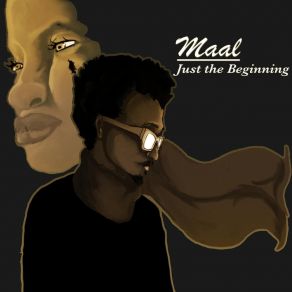Download track Just The Beginning Maal