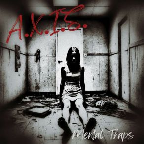 Download track Mental Traps A. X. I. S.