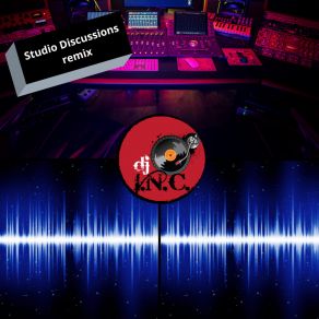 Download track Studio Discussions (Remix) DJ I. N. C