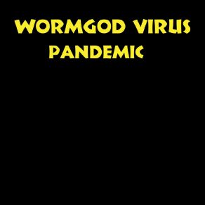 Download track Meat Of The Thang Wormgod Virus