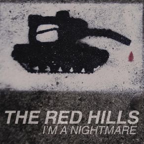 Download track I'm A Mudslide, I'm A Nightmare Red Hills