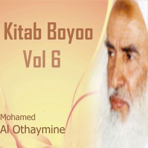 Download track Kitab Boyoo, Pt. 4 Mohamed Al Othaymine