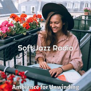 Download track Bright Ambiance For Unwinding Soft Jazz Radio