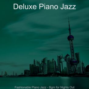 Download track Refined Ambience For Date Nights Jazz Deluxe