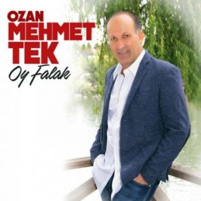 Download track Oy Falak Ozan Mehmet Tek