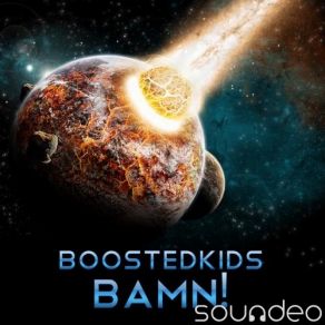 Download track Bamn! (Radio Edit) Boostedkids