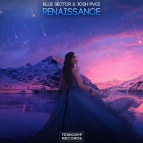 Download track Renaissance (Original Mix) Blue Sector, Josh Pvoi