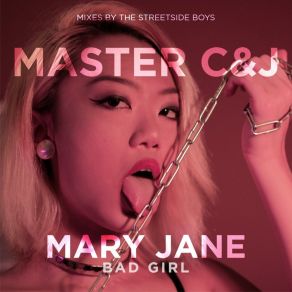 Download track Mary Jane (Streetside Boys Bad Girl Dub) Master C&J