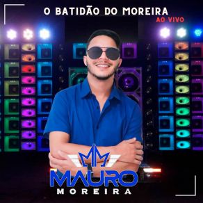 Download track Requebra E Esfrega MAURO MOREIRA