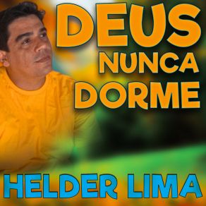 Download track Eu Sou Do Tempo Helder Lima