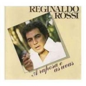 Download track A Raposa E As Uvas Reginaldo Rossi