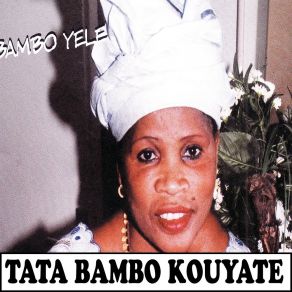 Download track Mali Djamanan Tata 'Bambo' Kouyate