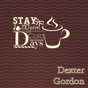 Download track Blowin' For Dootsie Dexter Gordon