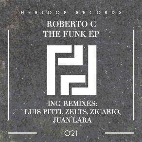 Download track The Funk (Luis Pitti Remix) Roberto C