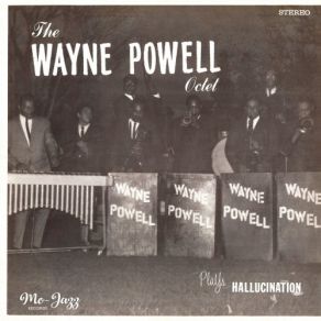 Download track Hallucination Wayne Powell, Wayne Powell Octet