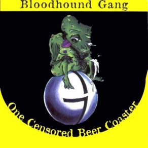 Download track Yellow Fever Bloodhound Gang