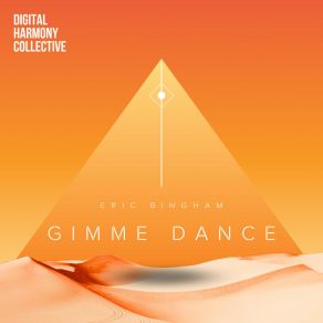 Download track Gimme Dance (Radio Edit) Eric Bingham