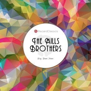 Download track Stop Beatin' Round The Mulberry Bush Mills Brothers, The