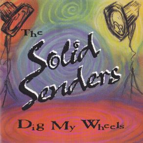 Download track Dig My Wheels The Solid Senders