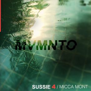 Download track MVMNTO Micca Mont