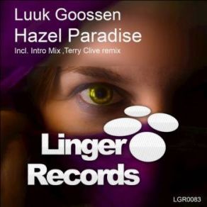 Download track Hazel Paradise (Original Mix) Luuk Goossen