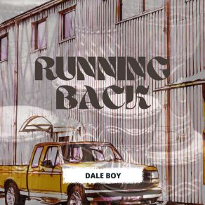 Download track Running Back Dale Boy