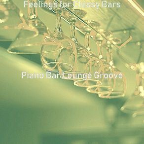 Download track Mellow Solo Piano Jazz - Vibe For Speakeasies Bar Lounge Groove