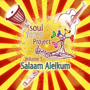 Download track Salaam Aleikum The Soul Force Project