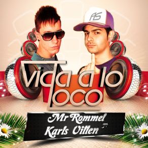 Download track Vida A Lo Loco [Extended] Mr Rommel